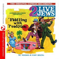 2 Live Jews - Fiddling With Tradition - Music CD