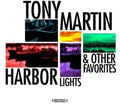 Martin,tony - Harbor Lights & Other Favorites - Music CD
