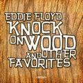 Floyd,eddie - Knock On Wood & Other Favorites - Music CD