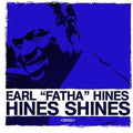 Hines,earl Fatha - Hines Shines - Music CD