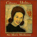 Citizens Utilities - No More Medicine - Music CD