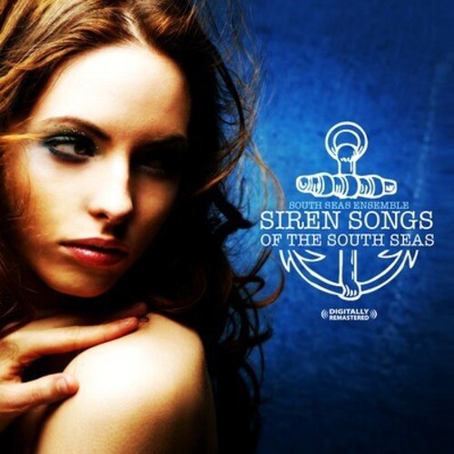 South Seas Ensemble - Siren Songs Of The South Seas - Music CD