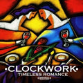 Clockwork - Timeless Romance - Music CD