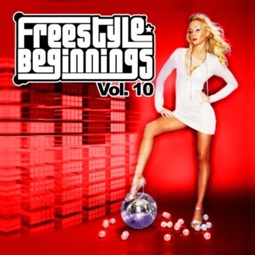 Freestyle Beginnings Vol. 10 / Various - Freestyle Beginnings Vol. 10 / Various - Music CD