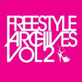 Freestyle Archives Vol. 2 / Various - Freestyle Archives Vol. 2 / Various - Music CD