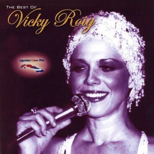 Roig,vicky - Legendary Cuban Diva, The Best Of - Music CD