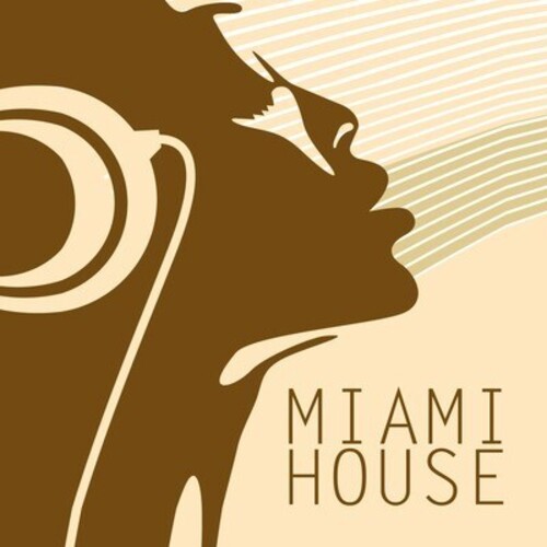 Miami House / Various - Miami House / Various - Music CD