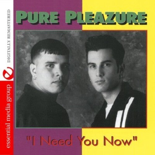 Pure Pleazure - I Need You Now - Music CD