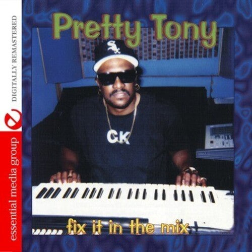 Pretty Tony - Fix It In The Mix - Music CD