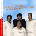 Turner,siser C. / Prayer Warriors - You Changed Me - Music CD