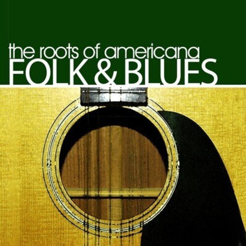 Roots Of Americana, Folk & Blues / Various - Roots Of Americana, Folk & Blues - Music CD
