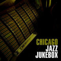 Chicago Jazz Jukebox / Various - Chicago Jazz Jukebox / Various - Music CD