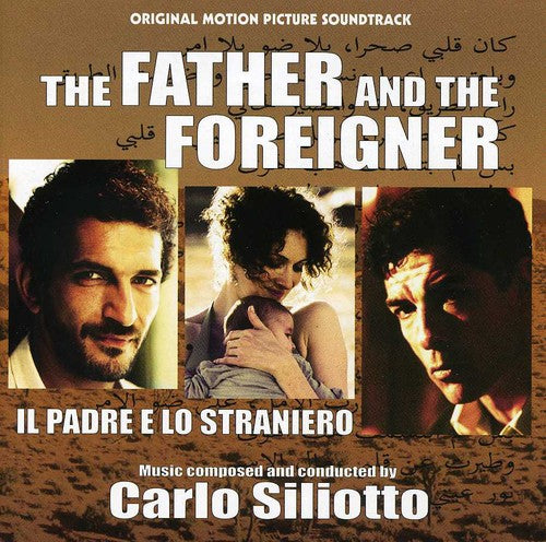 Siliotto,carlo - Father & The Foreigner (il Padre E Lo Straniero) - Music CD