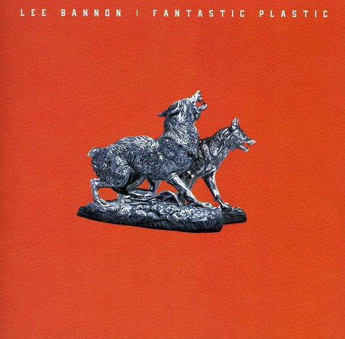 Bannon,lee - Fantastic Plastic - Music CD