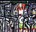 Quetzal - Imaginaries - Music CD