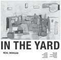 Morgan,neal - In The Yard - Music CD