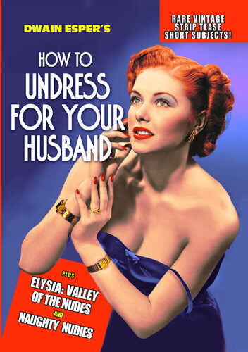 How To Undress For Your Husband / Naughty Nudies - How To Undress For Your Husband / Naughty Nudies - DVD