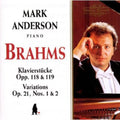 Brahms / Anderson - Klavierstucke / Variations Op 21 , Nos 1 & 2 - Music CD