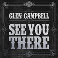 Campbell,glen - See You There - Vinyl Record