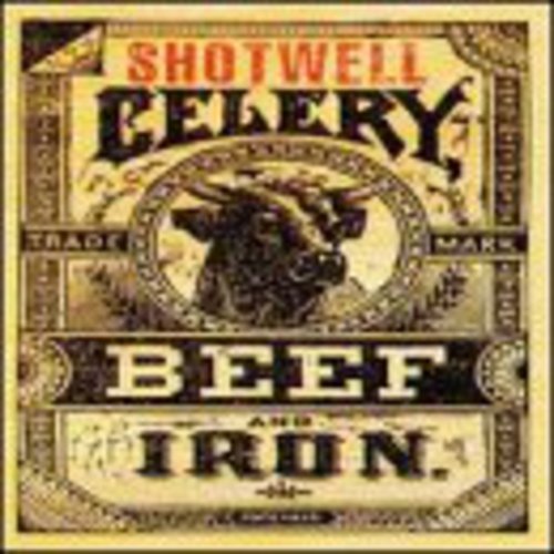 Shotwell - Celery Beef & Iron - Music CD