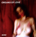 Organs Of Love - Bones - Vinyl Record
