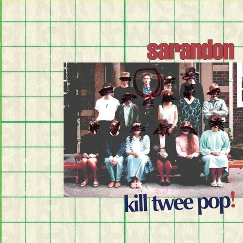 Sarandon - Kill Twee Pop - Vinyl Record