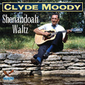 Moody,clyde - Shenandoah Waltz - Music CD
