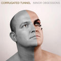 Corrugated Tunnel - Minor Obsessions - Music CD
