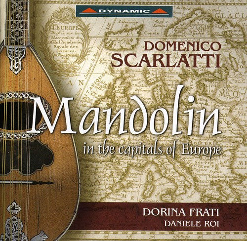 Scarlatti / Frati / Roi - Mandolin In The Capitals Of Europe - Music CD