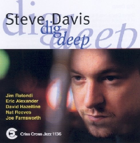 Davis,steve - Dig Deep - Music CD