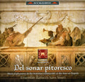 Lotti / Platti / Vivaldi / Ensemble Barocco Sans - Del Sonar Pitoresco: Musical Pleasures In The - Music CD