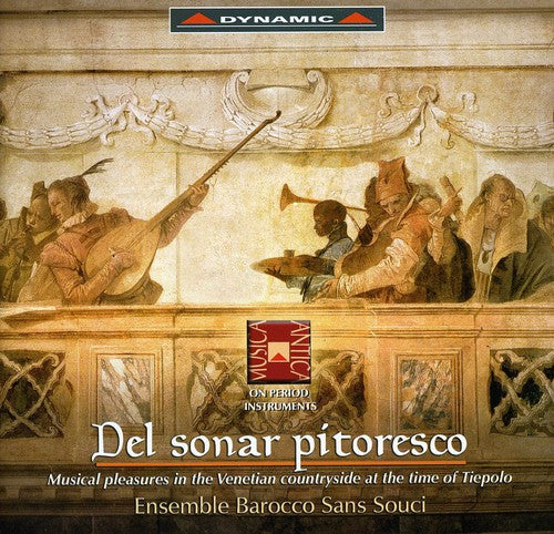 Lotti / Platti / Vivaldi / Ensemble Barocco Sans - Del Sonar Pitoresco: Musical Pleasures In The - Music CD