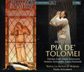 Donizetti / Ciofi / Schumunck / Meli / Arrivabeni - Pia De Tolomei - Music CD