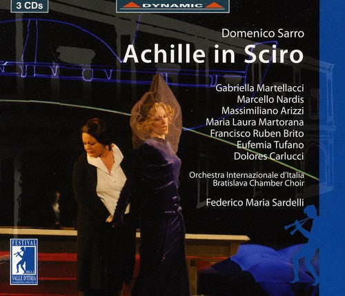 Sarro / Martellacci / Nardis / Arizzi / Sardelli - Achille In Sciro Dramma In Musica In 3 Acts - Music CD