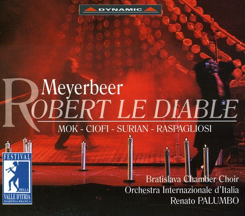 Meyerbeer / Mok / Ciofi / Surjan / Palumbo - Robert Le Diable - Music CD