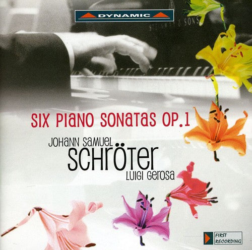 Schroeter / Gerosa - Six Piano Sonatas Op 1 - Music CD