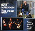 Margolin,bob & Sponza,mike - Blues Around The World - Music CD