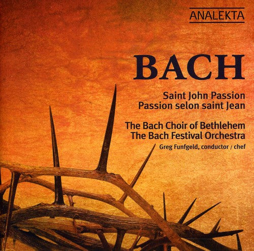 Bach / Bach Choir Of Bethlehem / Funfgeld - Saint John Passion - Music CD