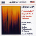 Gershwin / Weiss / Buffalo Philharmonic Orch - Concerto In F & Rhapsody No. 2 / I Got Rhythm - Music CD