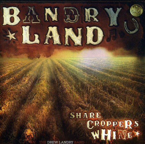 Landry,drew - Sharecropper's Whine - Music CD