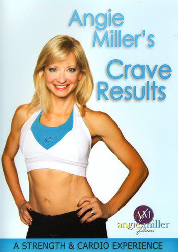 Miller,angie - Strength & Cardio Experience Crave Results - DVD