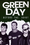 Green Day / Before The Idiot - Green Day / Before The Idiot - DVD