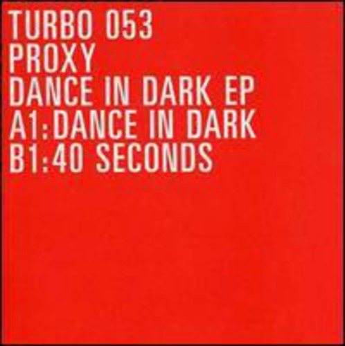 Proxy - Dance In Dark - Vinyl Record