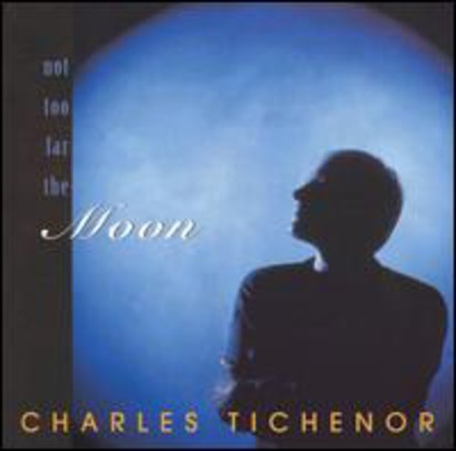 Tichenor,charles - Not So Far The Moon - Music CD