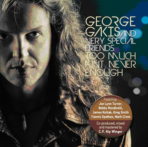 Gakis,george - Too Much Ain't Ever Enough - Music CD