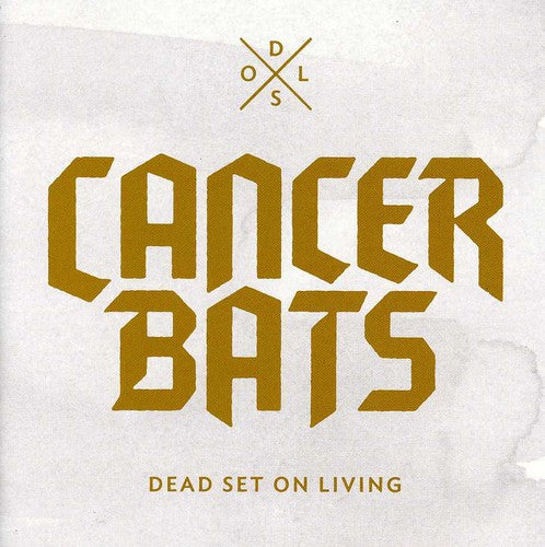 Cancer Bats - Dead Set On Living - Music CD