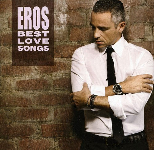 Ramazzotti Eros - Eros Best Love Songs - Music CD