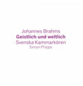 Brahms / Kammarkoren - Geistlich Und Weltlich - Music CD