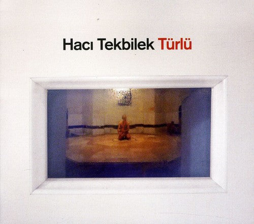 Tekbilek / Sanri / Frisell / Baba / Tekbilek - Turlu - Music CD
