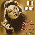 London,julie - I'll Cry Tomorrow & Rarities - Music CD